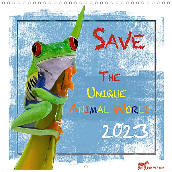 Save The Unique Animal World (Wall Calendar 2023 300 × 300 mm Square), Andrea and Uwe Bergwitz
