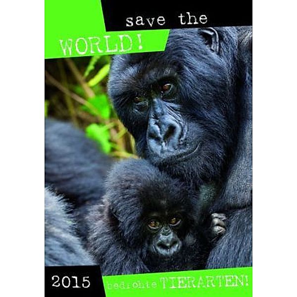 Save the world - Bedrohte Tierarten 2015