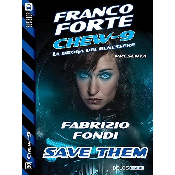 Save Them / Chew-9, Fabrizio Fondi