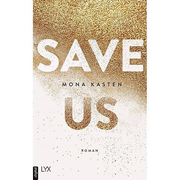 Save Us / Maxton Hall Bd.3, Mona Kasten