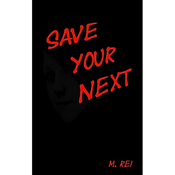 Save your next, M. Rei