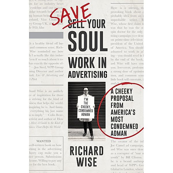 Save Your Soul: Work in Advertising, Richard Wise