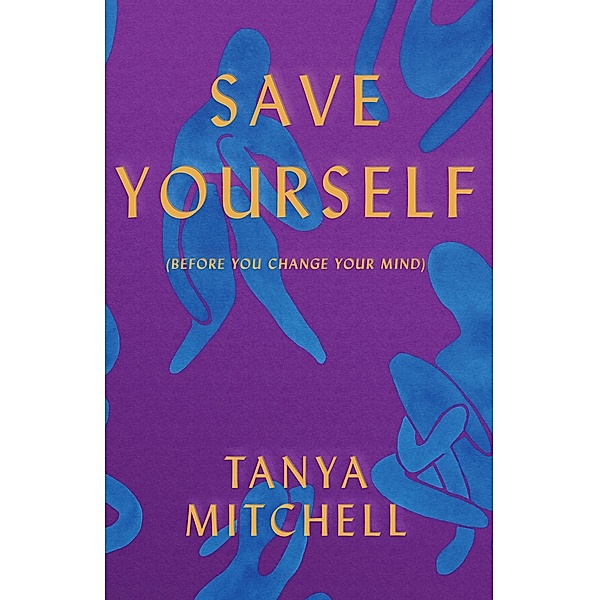 Save Yourself, Tanya Mitchell