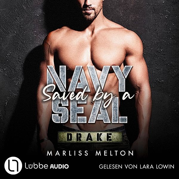 Saved by a Navy SEAL - 3 - Drake, Marliss Melton