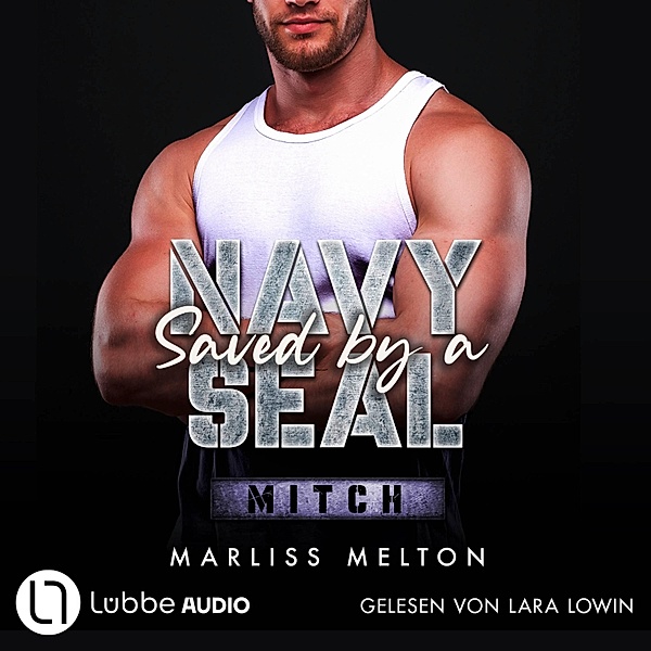 Saved by a Navy SEAL - 5 - Mitch, Marliss Melton
