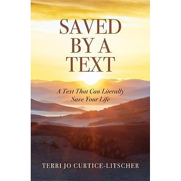 Saved by a Text, Terri Jo Curtice-Litscher