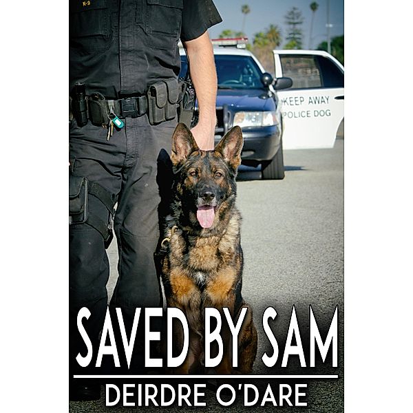 Saved By Sam / JMS Books LLC, Deirdre O'Dare
