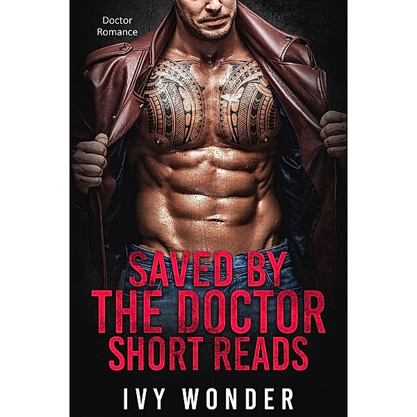 Saved By The Doctor Short Reads: Doctor Romance, Michelle Love