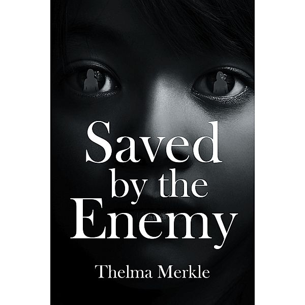 Saved by the Enemy, Thelma Merkle