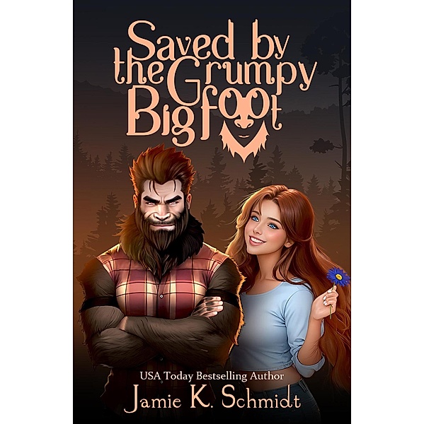 Saved by the Grumpy Bigfoot, Jamie K. Schmidt