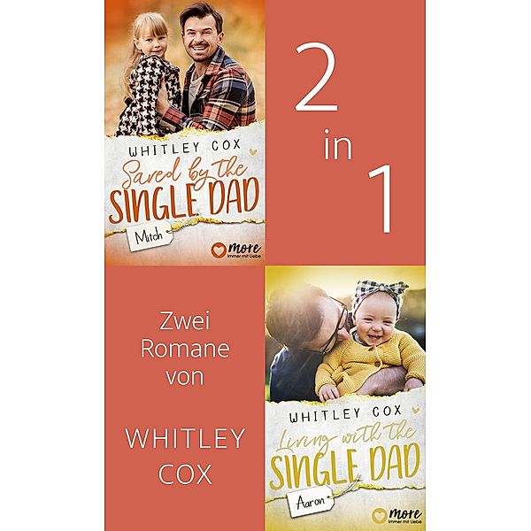 Saved by the Single Dad & Living with the Single Dad, Whitley Cox