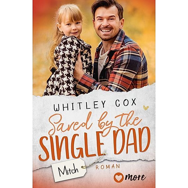 Saved by the Single Dad - Mitch, Whitley Cox