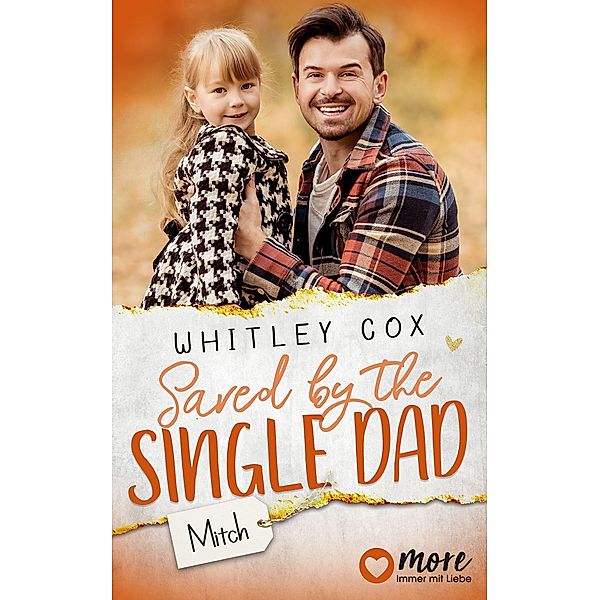 Saved by the Single Dad - Mitch / Single Dads of Seattle Bd.3, Whitley Cox