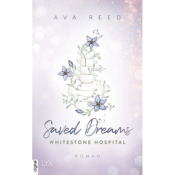 Saved Dreams / Whitestone Hospital Bd.4, Ava Reed