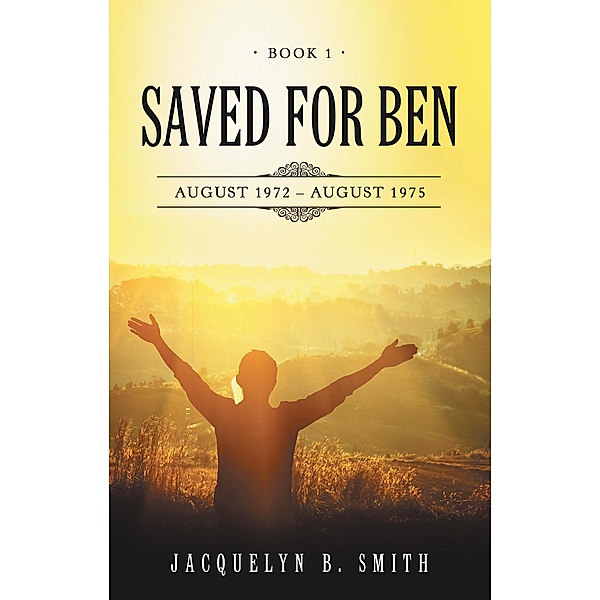 Saved for Ben, Jacquelyn B. Smith