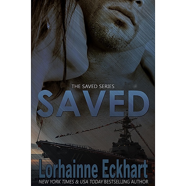 Saved / The Saved Series, Lorhainne Eckhart