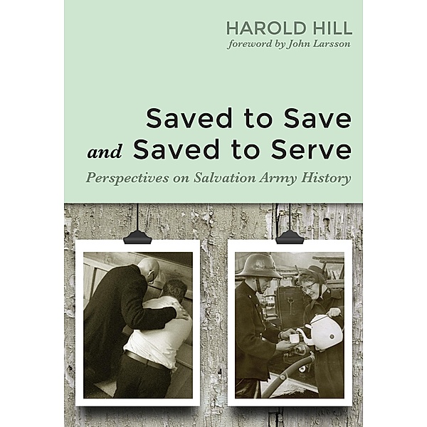 Saved to Save and Saved to Serve, Harold Hill