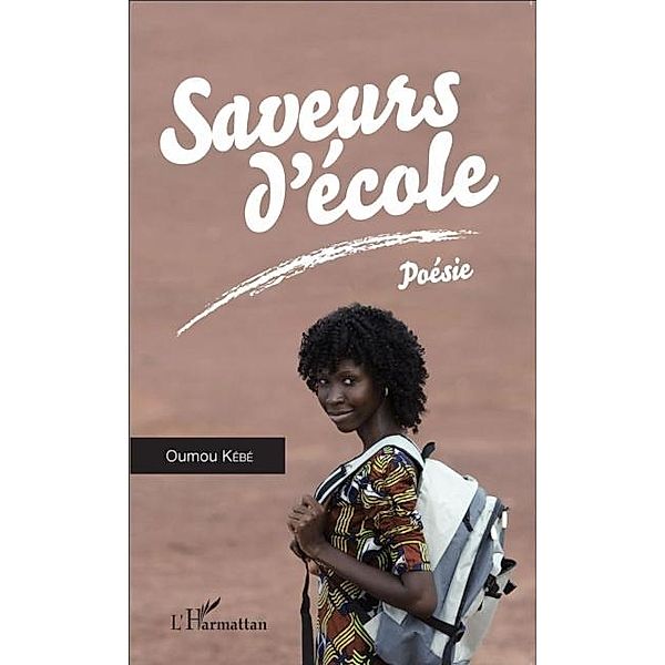 Saveurs d'ecole. Poesie / Hors-collection, Oumou Kebe