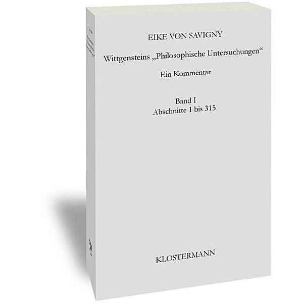 Savigny, E: Wittgensteins Philosophische Untersuchungen, Eike von Savigny