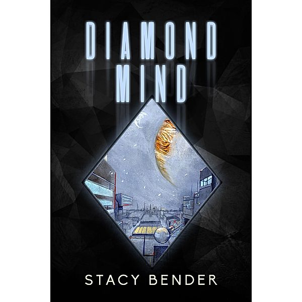 Sav'ine: Diamond Mind (Sav'ine, #3), Stacy Bender