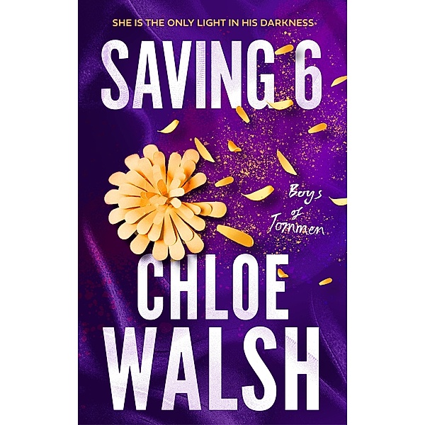 Saving 6 / The Boys of Tommen, Chloe Walsh