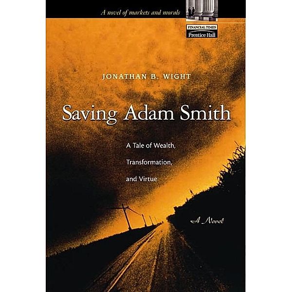 Saving Adam Smith, Jonathan B. Wight