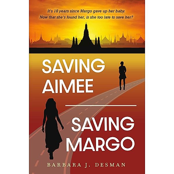 Saving Aimee/Saving Margo, Barbara J. Desman