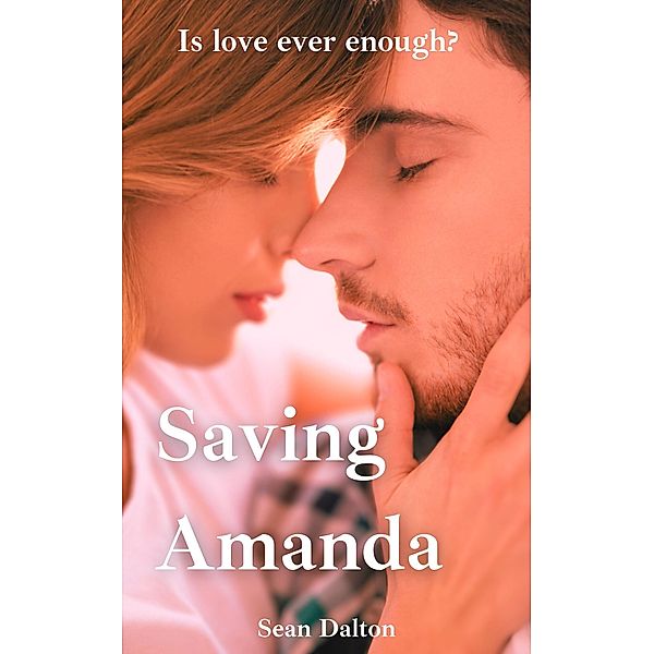 Saving Amanda: Is Love Ever Enough?, SEAN DALTON