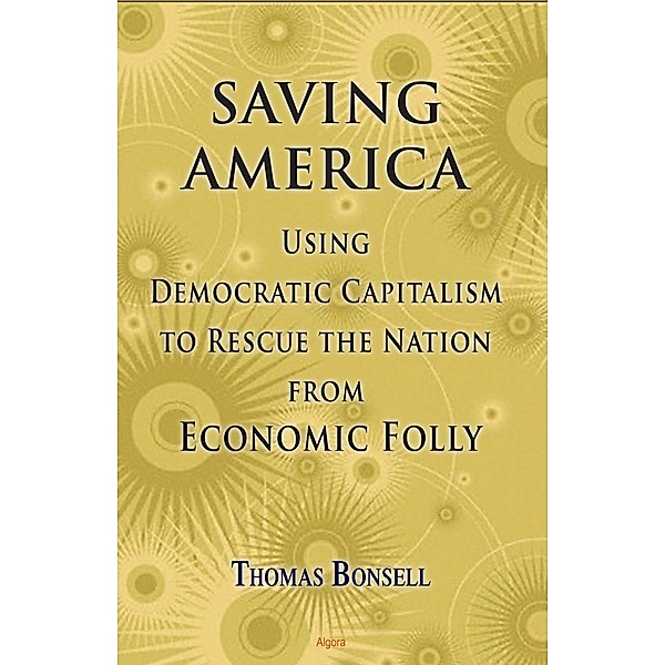 Saving America, Thomas Bonsell