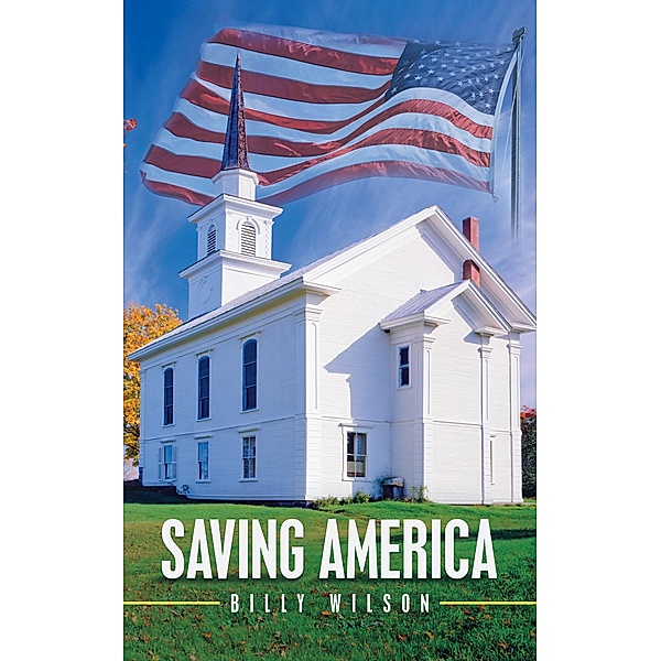 Saving America, Billy Wilson