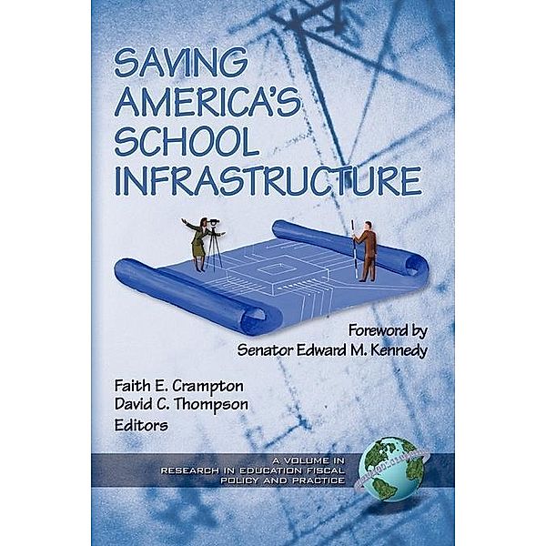 Saving America's School Infrastructure / Research in Education Fiscal Policy and Practice