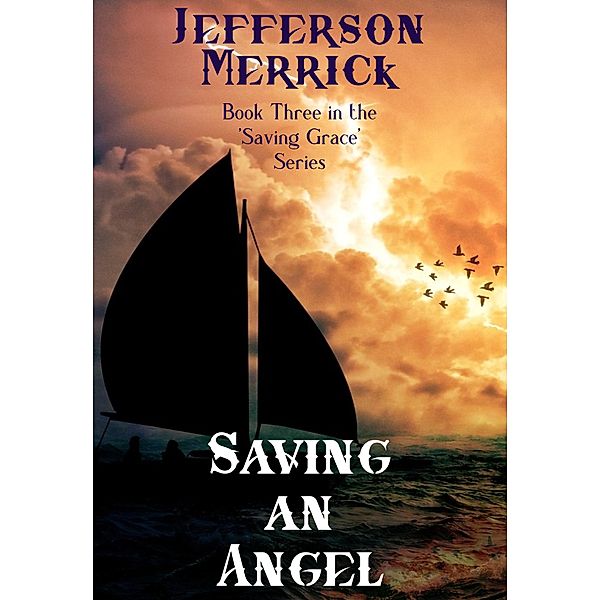 Saving an Angel, Jefferson Merrick