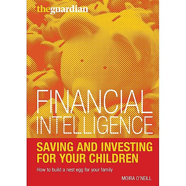 Saving and Investing for Your Children, Moira O'Neill