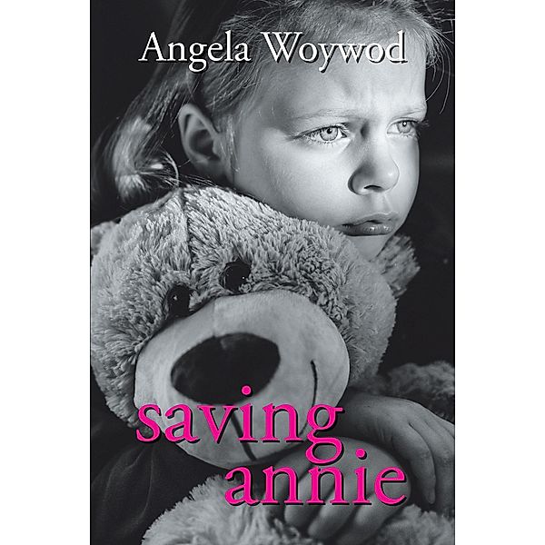 Saving Annie, Angela Woywod