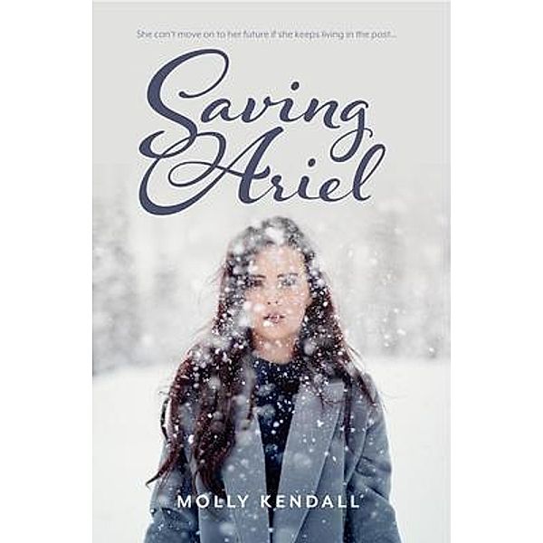 Saving Ariel / Molly K, Molly Kendall