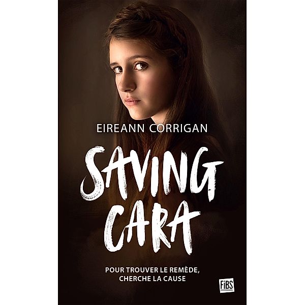 Saving Cara / Fibs, Eireann Corrigan