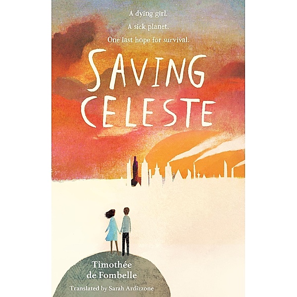 Saving Celeste, Timothee De Fombelle