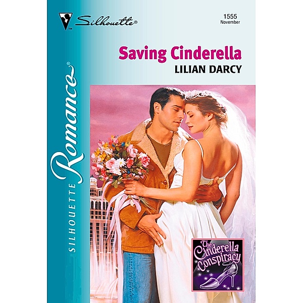 Saving Cinderella (Mills & Boon Silhouette) / Mills & Boon Silhouette, Lilian Darcy