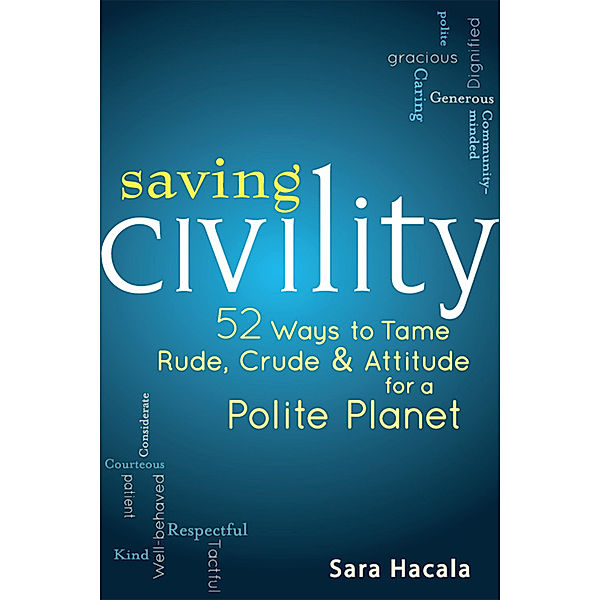 Saving Civility, Sara Hacala