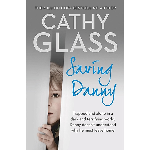 Saving Danny, Cathy Glass
