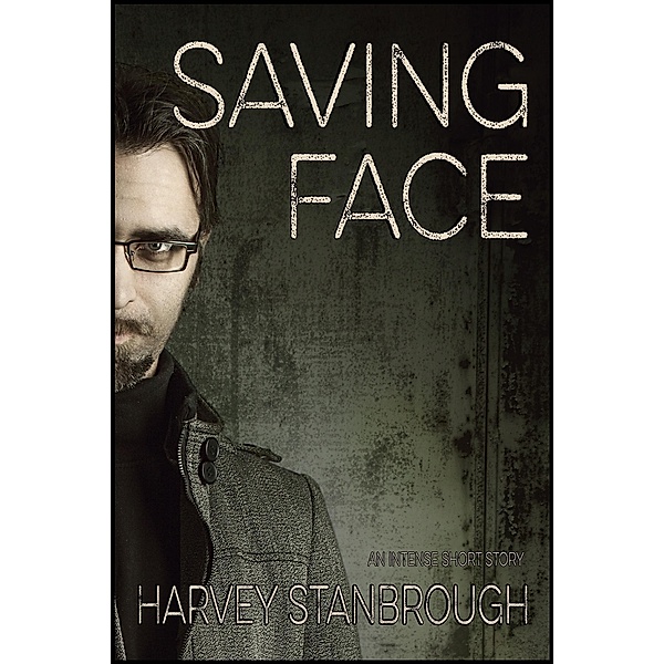 Saving Face, Harvey Stanbrough