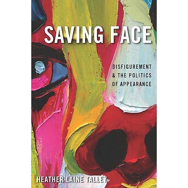 Saving Face, Heather Laine Talley