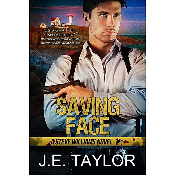 Saving Face (A Steve Williams Novel, #6) / A Steve Williams Novel, J. E. Taylor