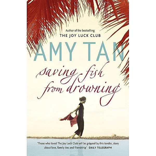 Saving Fish From Drowning, Amy Tan