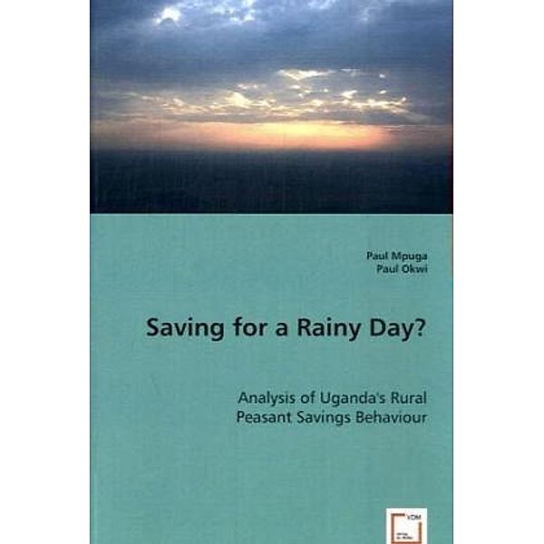 Saving for a Rainy Day?, Paul Mpuga, Paul Okwi