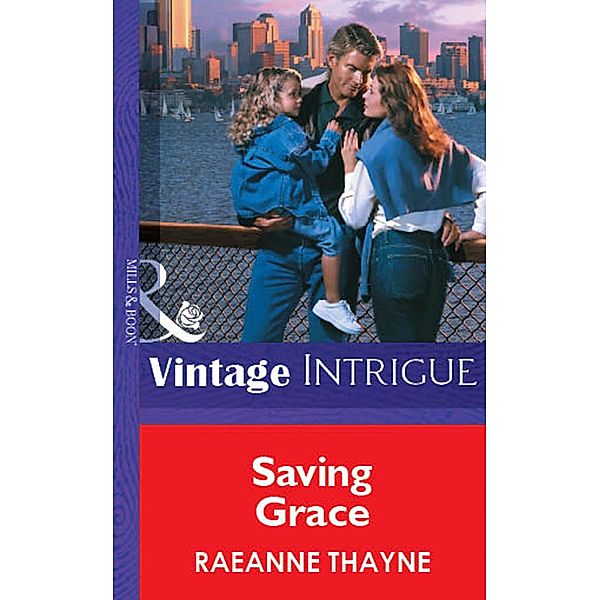 Saving Grace, Raeanne Thayne