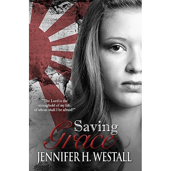Saving Grace (Healing Ruby, #3) / Healing Ruby, Jennifer H. Westall