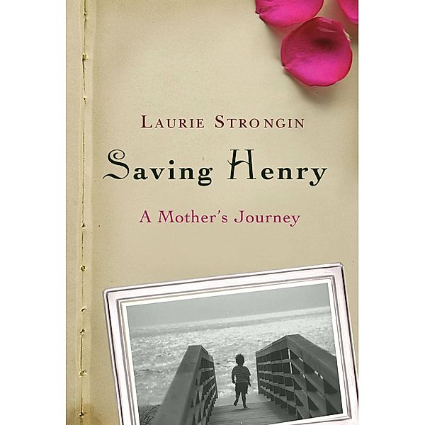 Saving Henry, Laurie Strongin