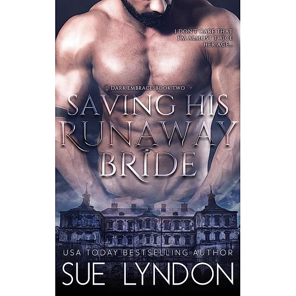 Saving His Runaway Bride (Dark Embrace, #2) / Dark Embrace, Sue Lyndon