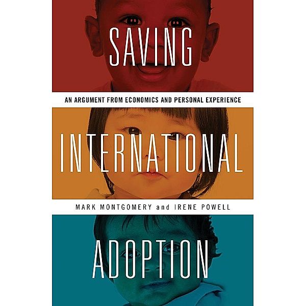 Saving International Adoption, Mark Montgomery, Irene Powell